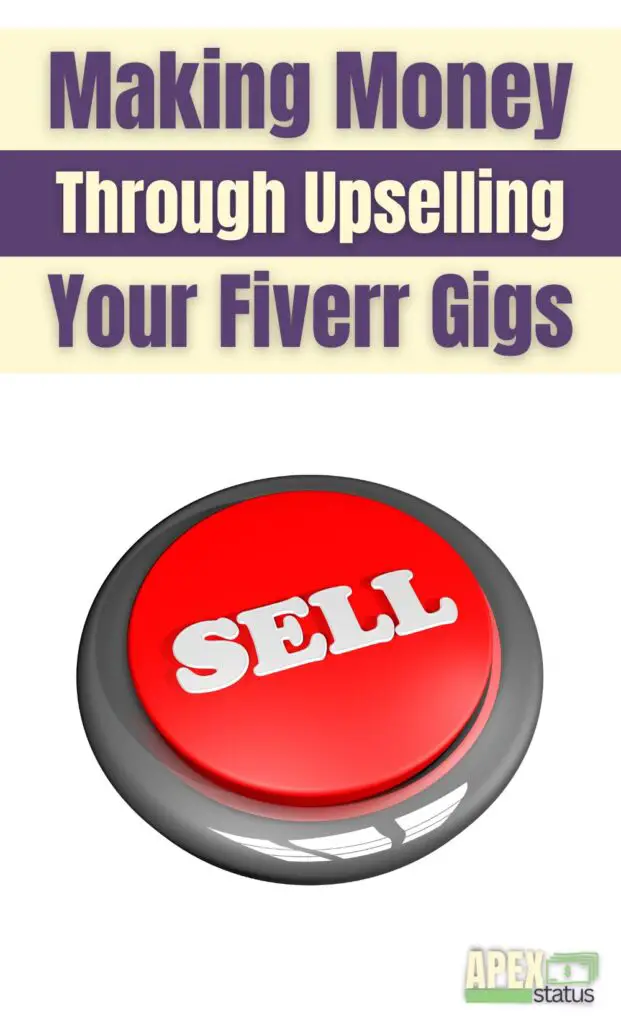 How to Use Upselling Effectively on Fiverr