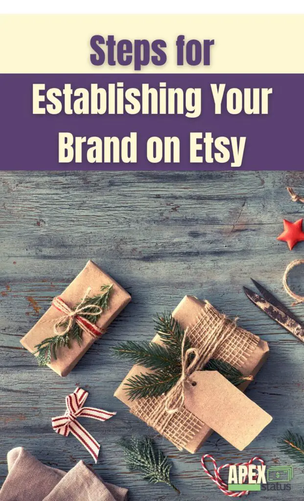 Steps for Establishing Your Brand on Etsy