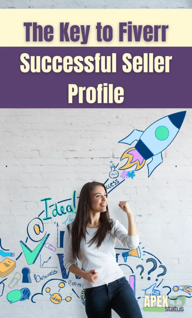 The Key to Fiverr Successful Seller Profile