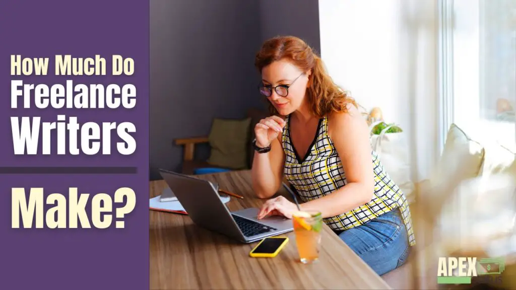 How Much Do Freelance Writers Make?