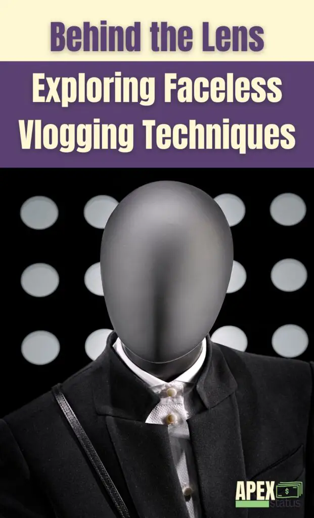 Exploring Faceless Vlogging Techniques