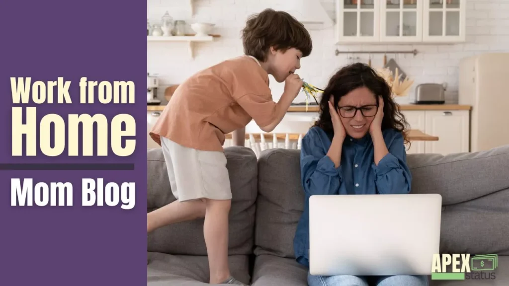 Work from home mom blog