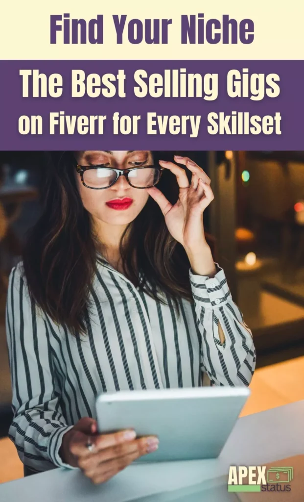 Find Your Niche: The Best Selling Gigs on Fiverr for Every Skillset