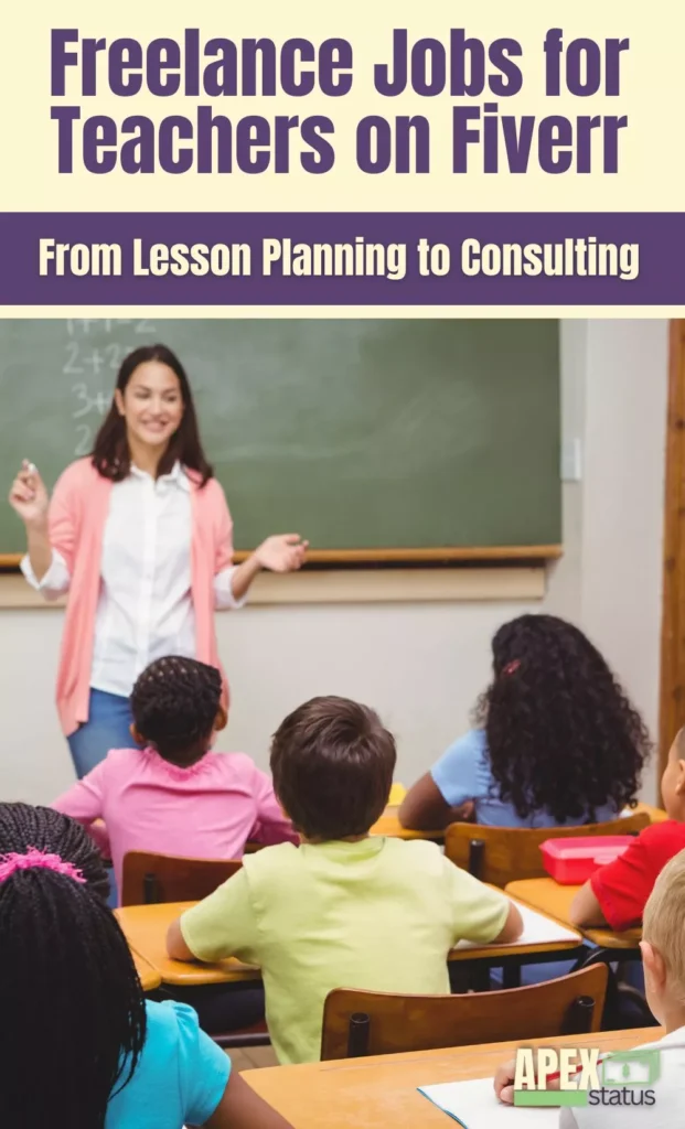 Freelance Jobs for Teachers on Fiverr: From Lesson Planning to Consulting